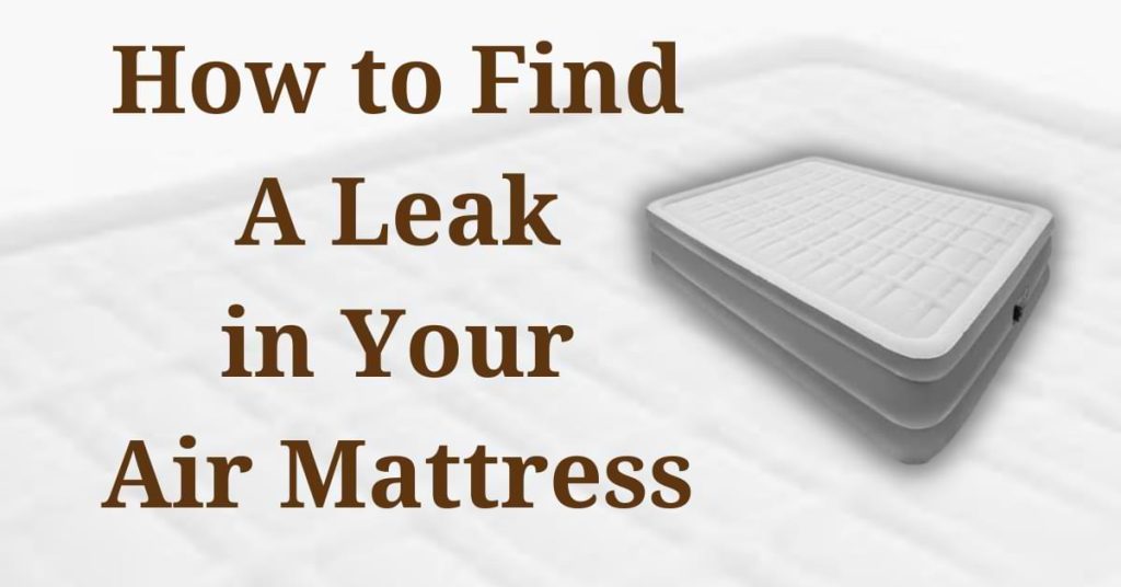 can t find air mattress leak
