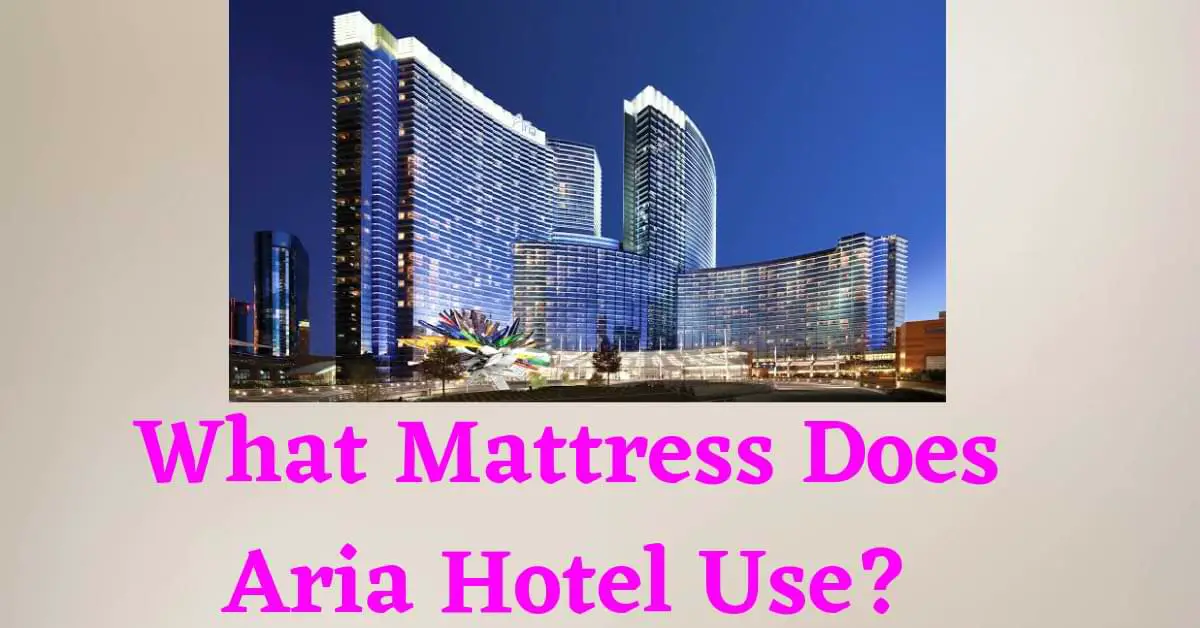 What Mattress Does Aria Hotel Use?