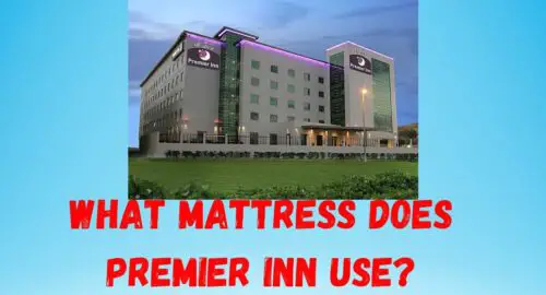 What Mattress Does Premier Inn Use?