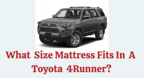 What Size Mattress Fits In A Toyota 4Runner?